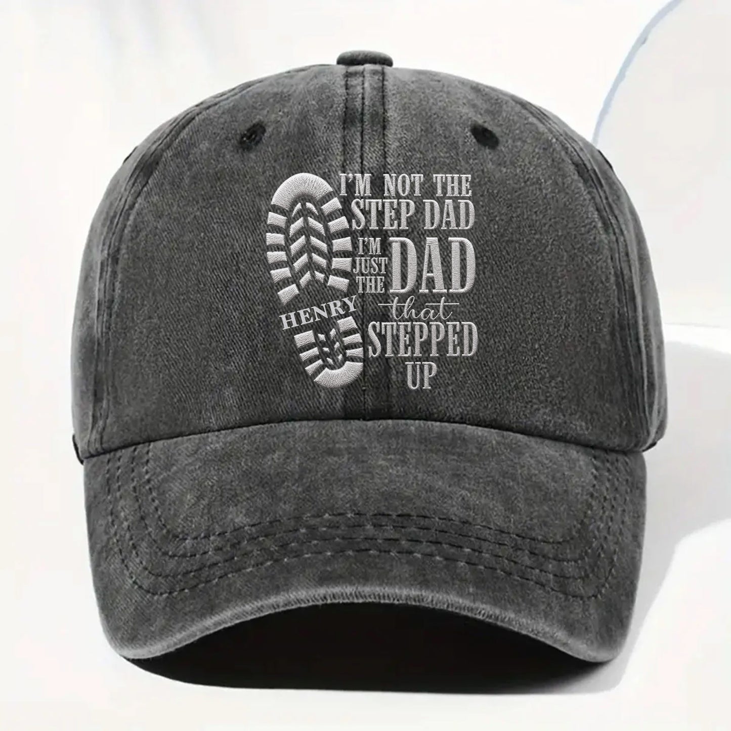I'm Not The Step Dad I'm Just The Dad That Stepped Up Boot Print - Personalized Custom Washed Denim Cap - DAD513_WDCAP
