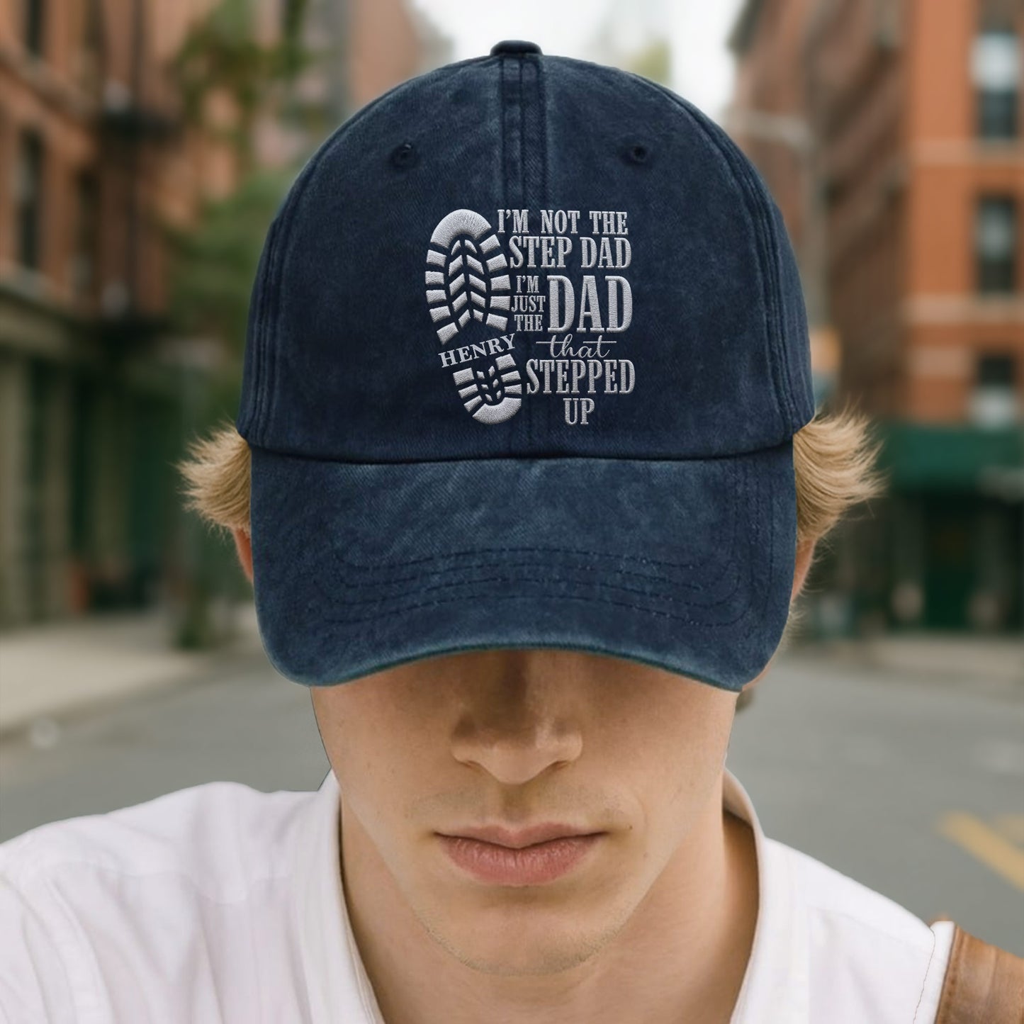 I'm Not The Step Dad I'm Just The Dad That Stepped Up Boot Print - Personalized Custom Washed Denim Cap - DAD513_WDCAP