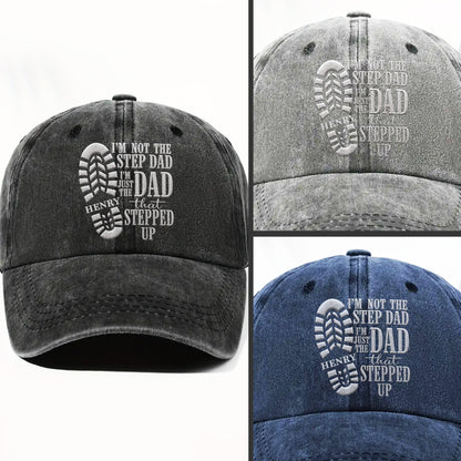 I'm Not The Step Dad I'm Just The Dad That Stepped Up Boot Print - Personalized Custom Washed Denim Cap - DAD513_WDCAP