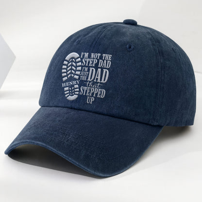 I'm Not The Step Dad I'm Just The Dad That Stepped Up Boot Print - Personalized Custom Washed Denim Cap - DAD513_WDCAP