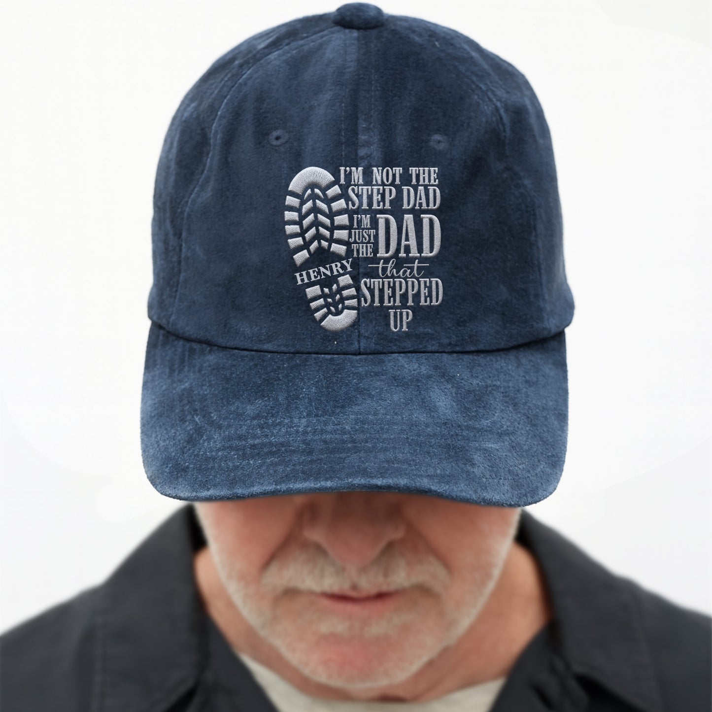 I'm Not The Step Dad I'm Just The Dad That Stepped Up Boot Print - Personalized Custom Washed Denim Cap - DAD513_WDCAP