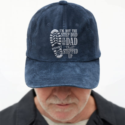 I'm Not The Step Dad I'm Just The Dad That Stepped Up Boot Print - Personalized Custom Washed Denim Cap - DAD513_WDCAP