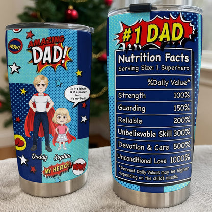 Amazing Dad My Hero Comic Superhero Nutrition Facts - Personalized Custom Stainless Steel Tumbler 20oz 30oz - DAD618_TB