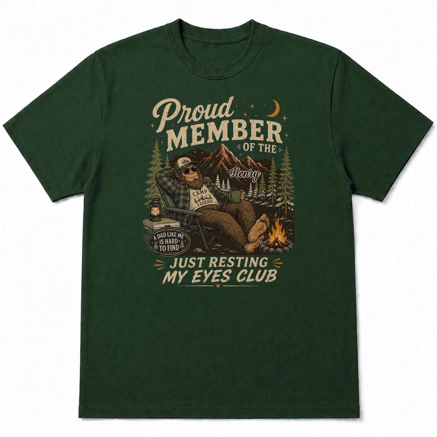 Proud Member Just Resting My Eyes Club Bigfoot Camping Dad - Personalized Custom Unisex T-shirt, Hoodie - DAD710_BBAS