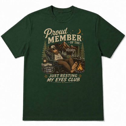Proud Member Just Resting My Eyes Club Bigfoot Camping Dad - Personalized Custom Unisex T-shirt, Hoodie - DAD710_BBAS