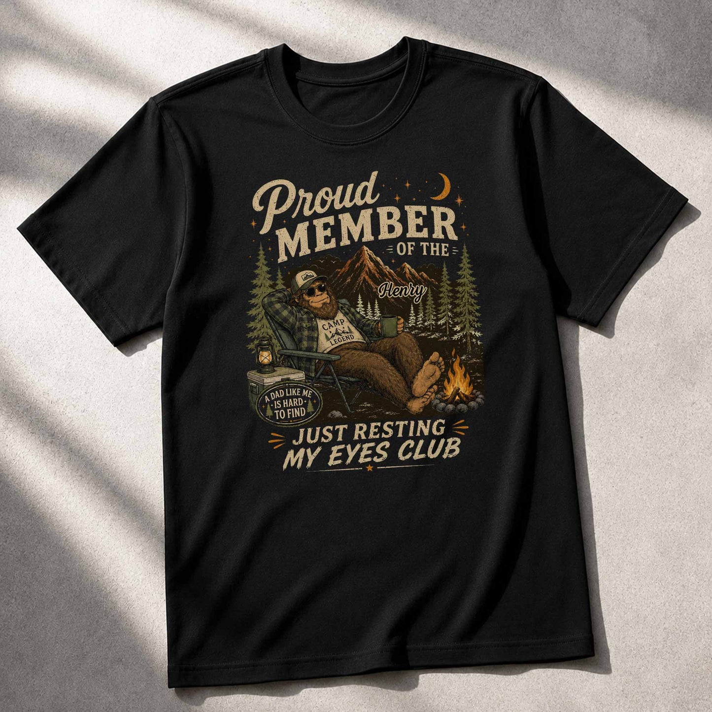 Proud Member Just Resting My Eyes Club Bigfoot Camping Dad - Personalized Custom Unisex T-shirt, Hoodie - DAD710_BBAS