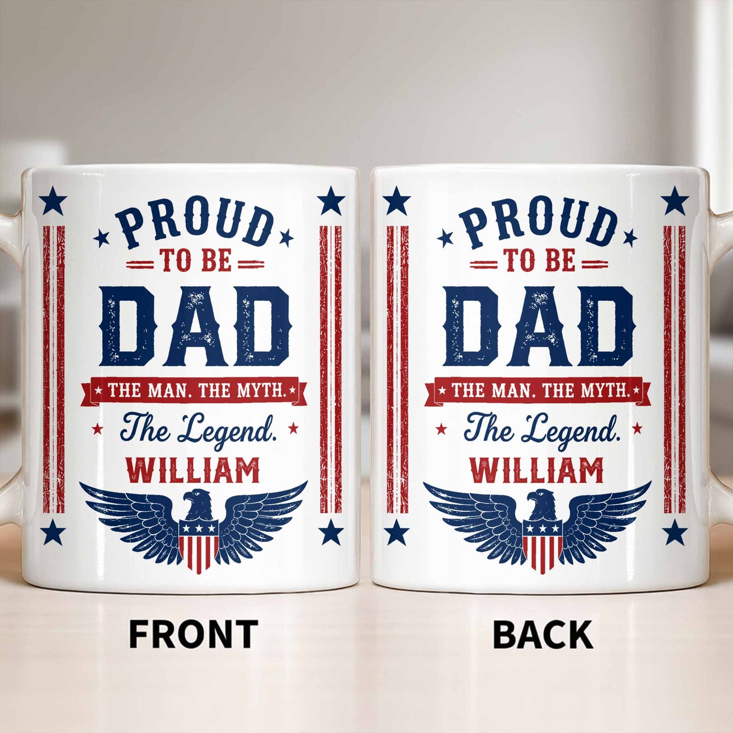 Proud To Be Dad The Man The Myth The Legend Patriotic Eagle - Personalized Custom Coffee Mug - DAD734_MG