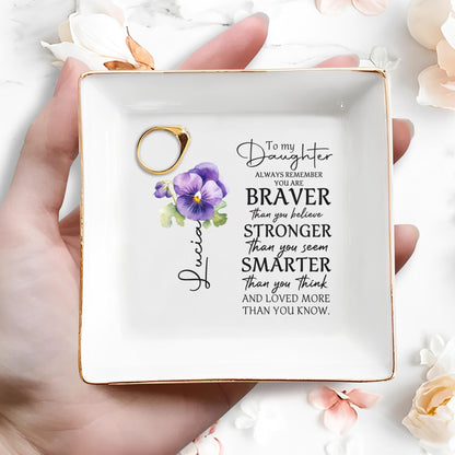 Always Remember You Are Braver Than You Believe - Personalized Custom Jewelry Dish - DAU013_SCRD