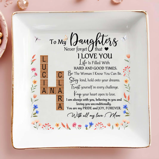To My Daughters Never Forget That I Love You