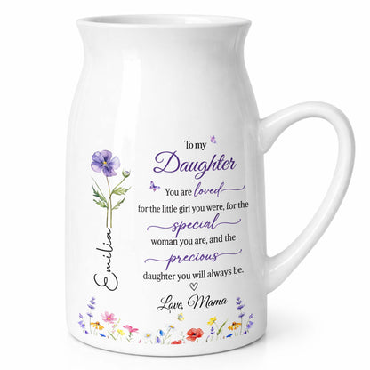 To My Daughter You Are Loved Flowers And Butterflies - Personalized Ceramic Flower Vase - DAU075_CEV