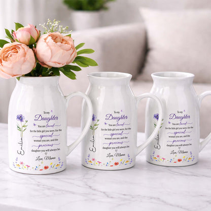 To My Daughter You Are Loved Flowers And Butterflies - Personalized Ceramic Flower Vase - DAU075_CEV