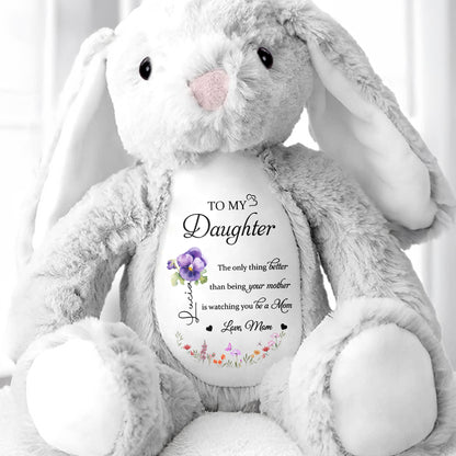 To My Daughter, The Only Thing Better Than Being Your Mother, Flowers