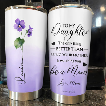 Better Than Being Your Mother, Flowers Tumbler