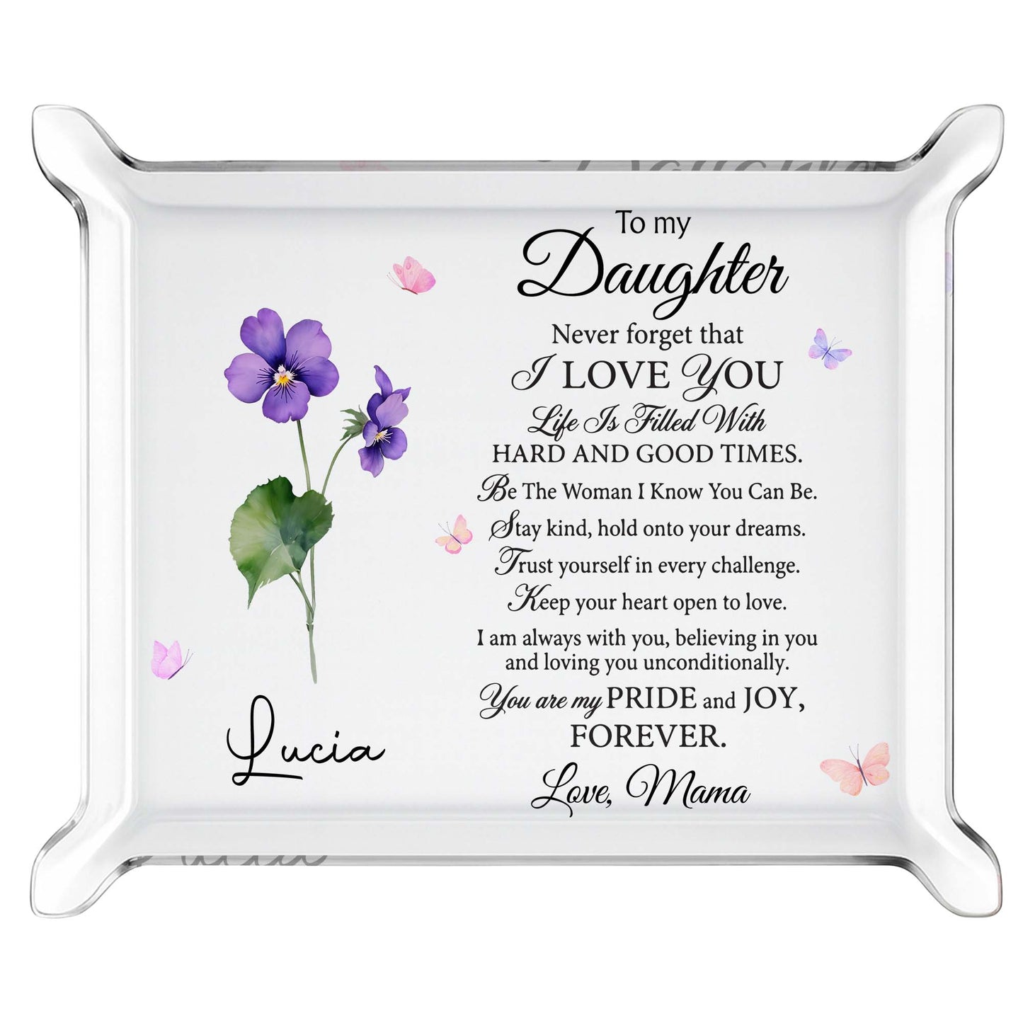 To My Daughter, I Love You Flower - Custom Rectangle Acrylic Tray - DAU092_ATRAY