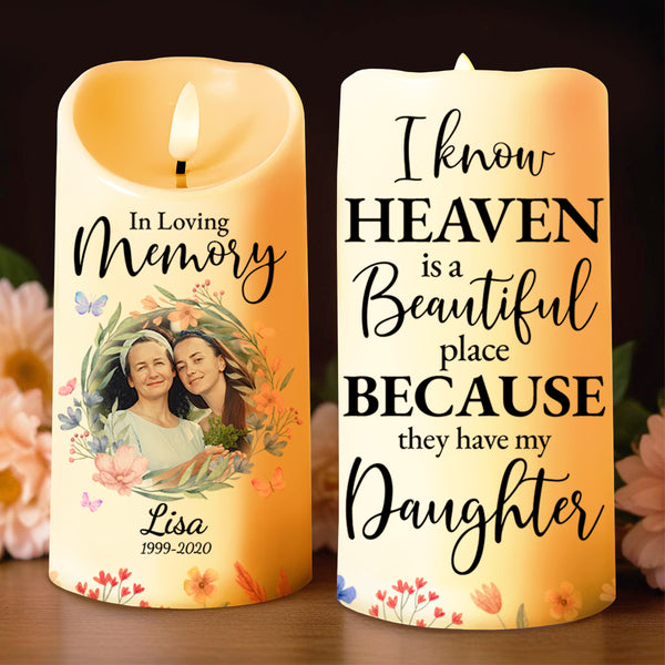 Heaven Is Beautiful Because They Have My Daughter Wreath Candle