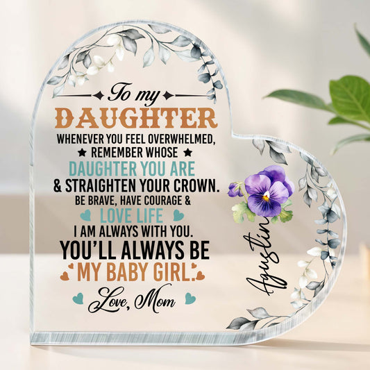 To My Daughter Love Life Courage Flowers Heart