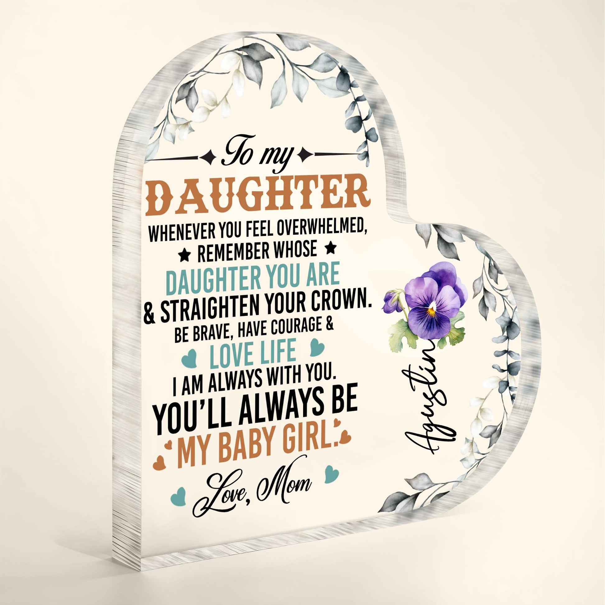 To My Daughter Love Life Courage Flowers Heart