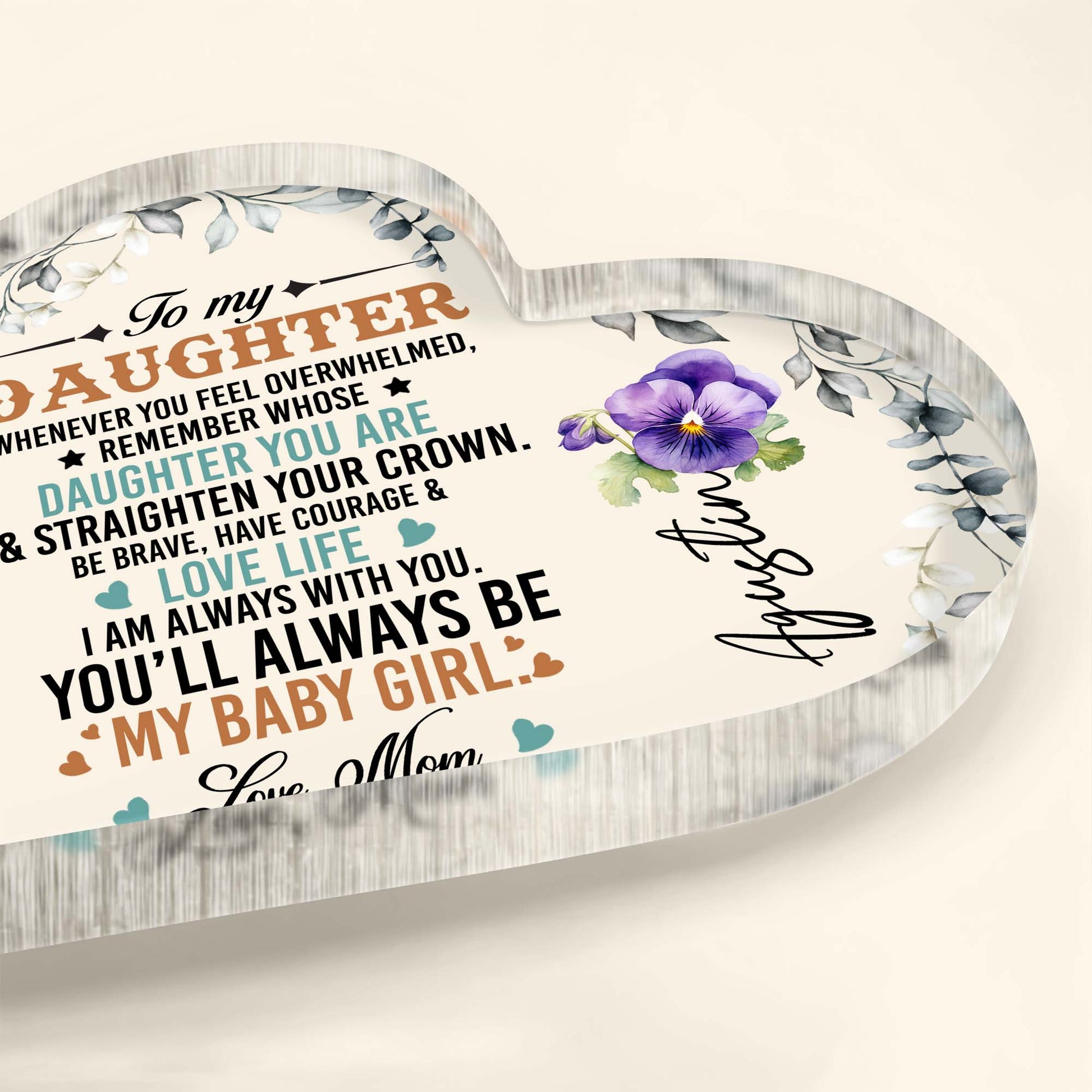 To My Daughter Love Life Courage Flowers Heart