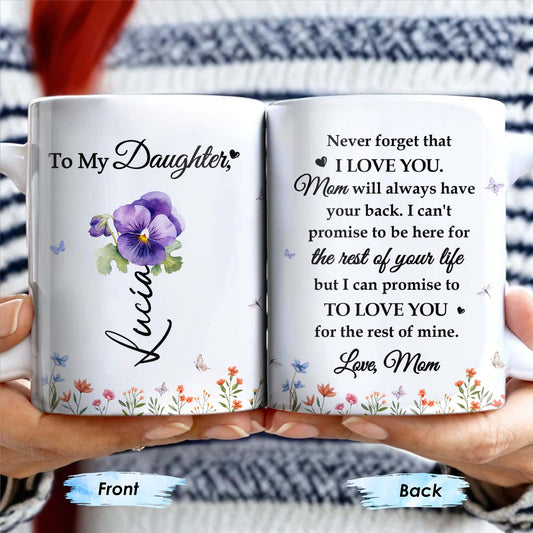Love Promise to Daughter with Flowers and Butterflies - Personalized Custom Coffee Mug - DAU114_MG