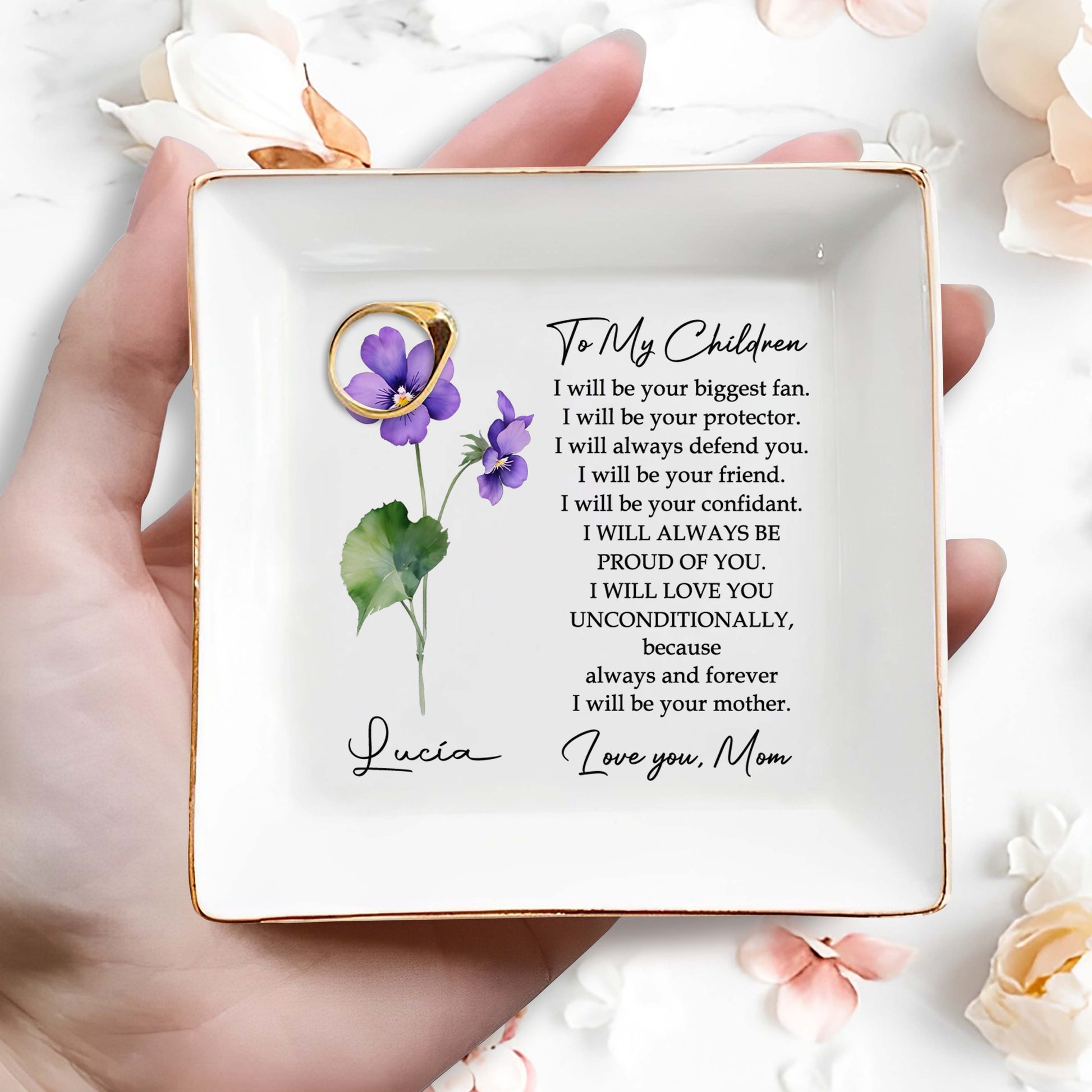 To My Children Always Be Proud Of You Forever Flowers Dish