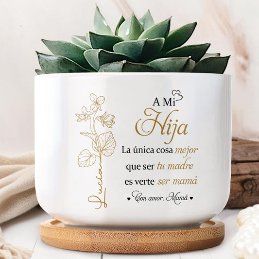 A Mi Hija, La única cosa mejor que ser tu madre es verte ser mamá, Flowers