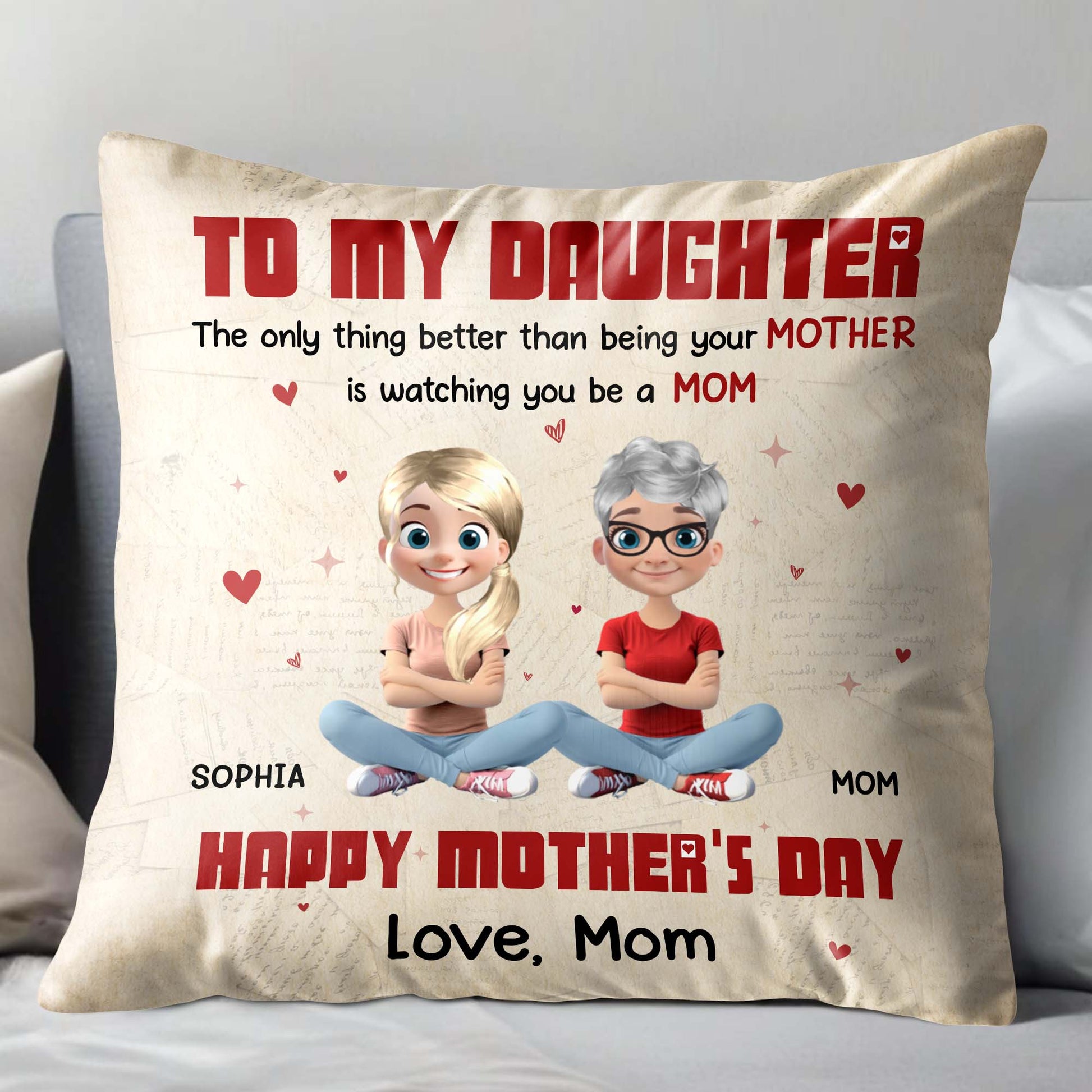 To My Daughter, The Only Thing Better Than Being Your Mother Is Watching You Be A Mom, Hearts and Love