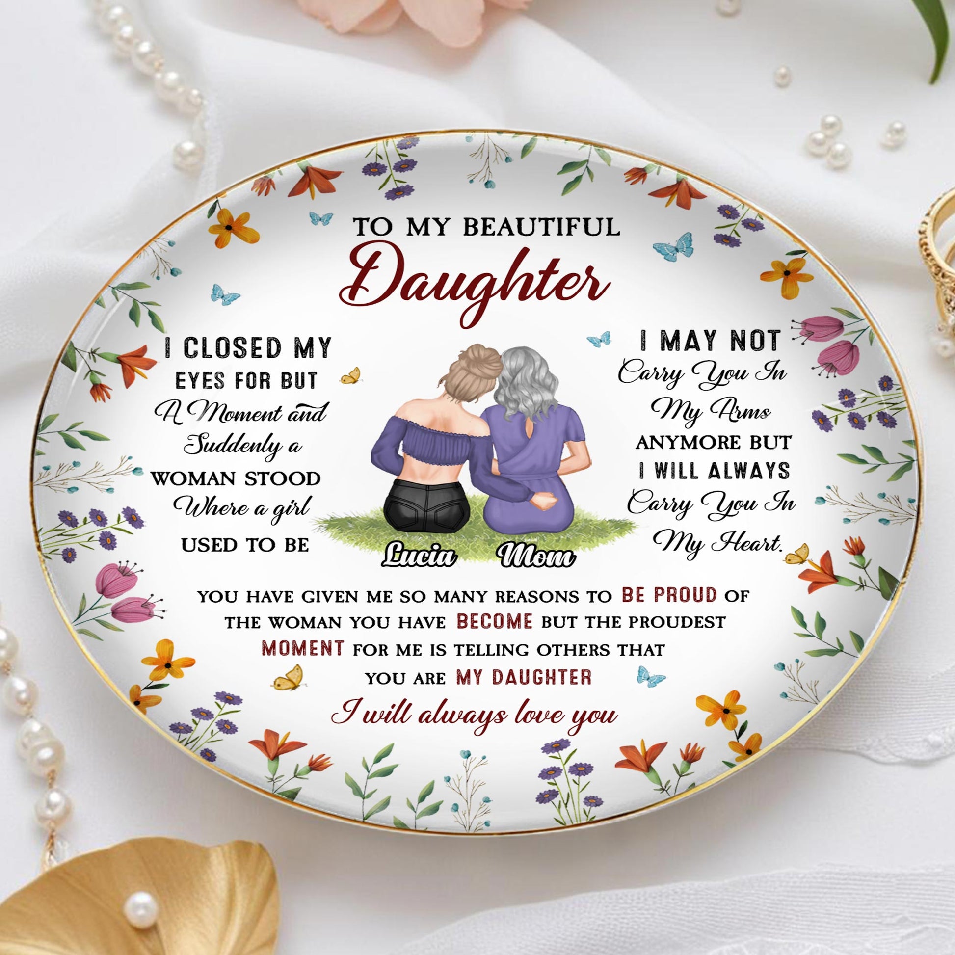 To My Beautiful Daughter, Flowers And Butterflies