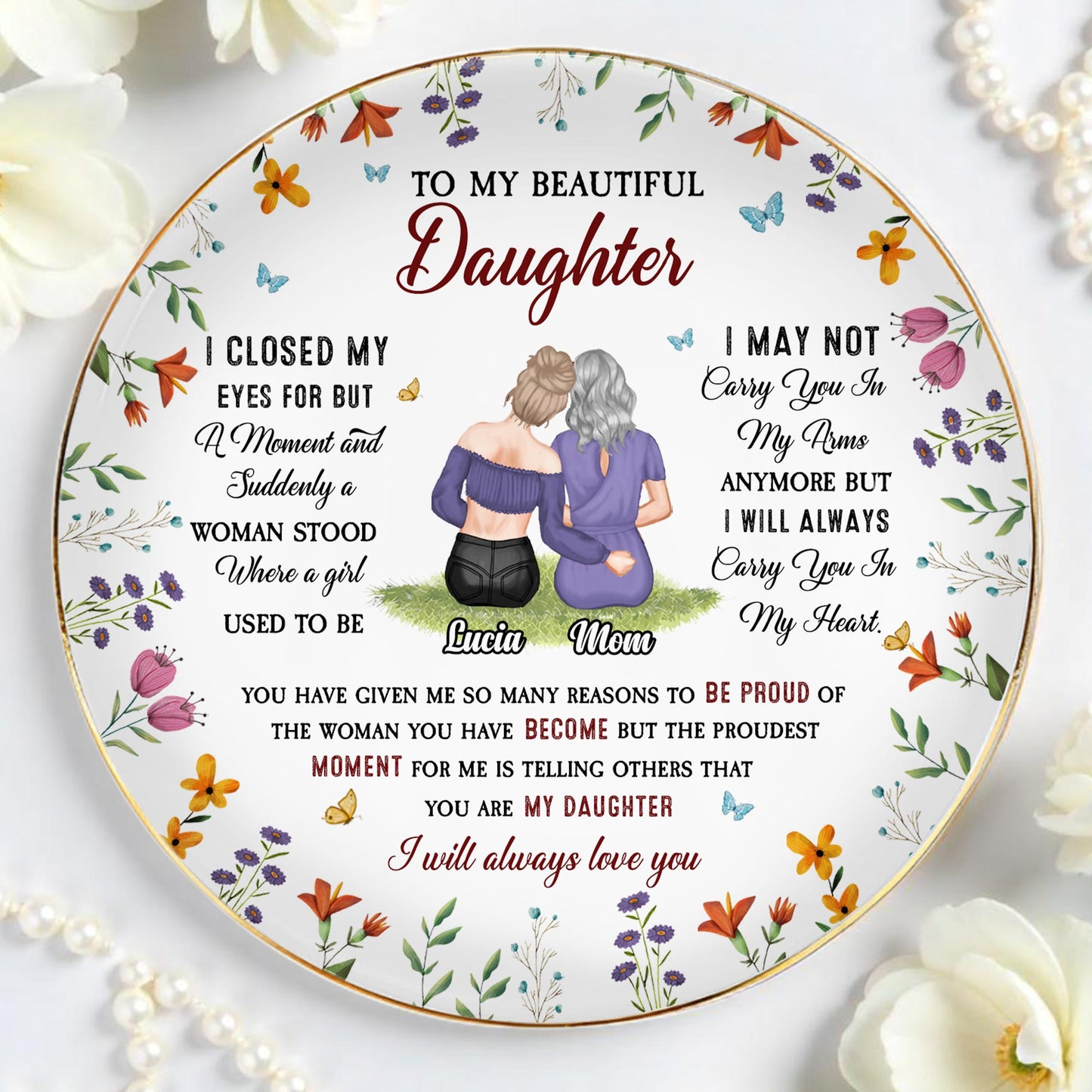 To My Beautiful Daughter, Flowers And Butterflies