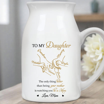 To My Daughter, The Only Thing Better Than Being Your Mother Is Watching You, Flowers and Family Tree