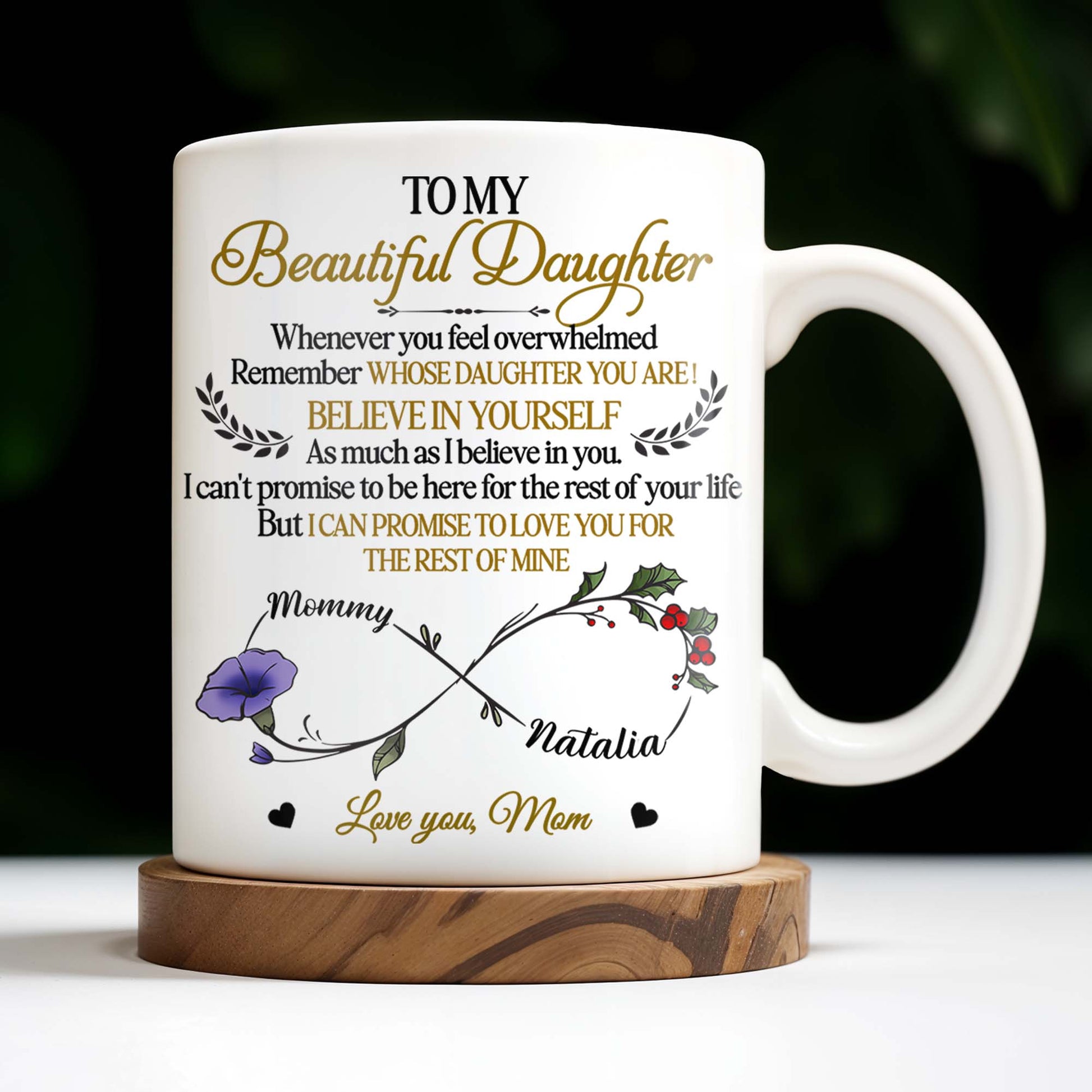 To My Beautiful Daughter, Whenever You Feel Overwhelmed, Remember Whose Daughter You Are, Flowers and Heart