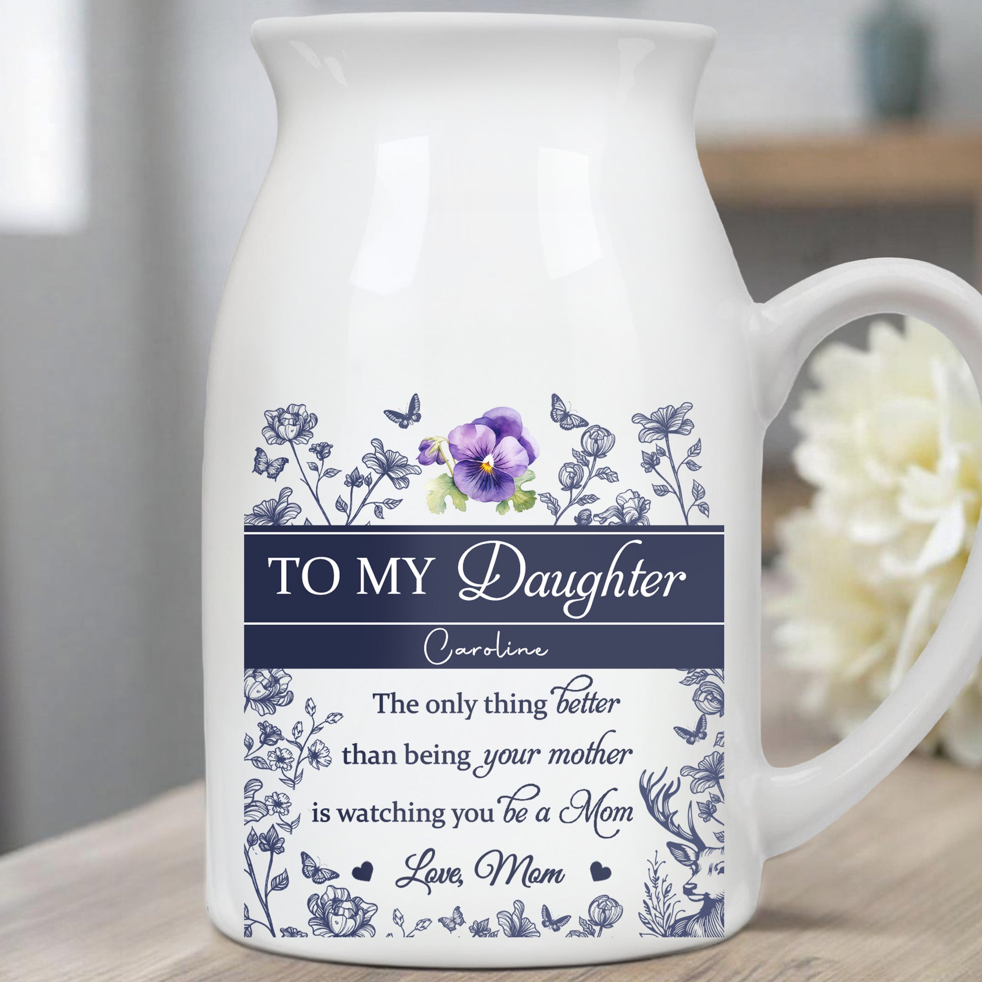 To My Daughter Caroline, The Only Thing Better Than Being Your Mother, Flowers