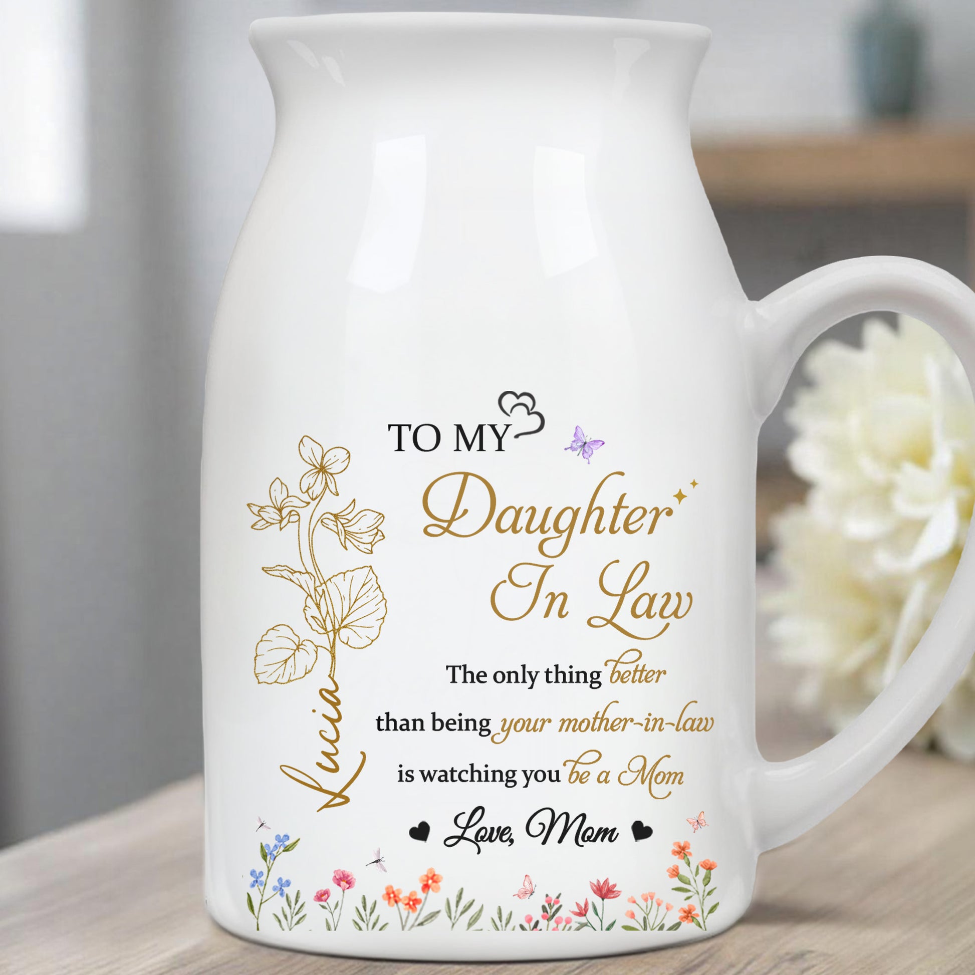 To My Daughter-In-Law, The only thing Better than being your mother-in-law, Flowers and Hearts