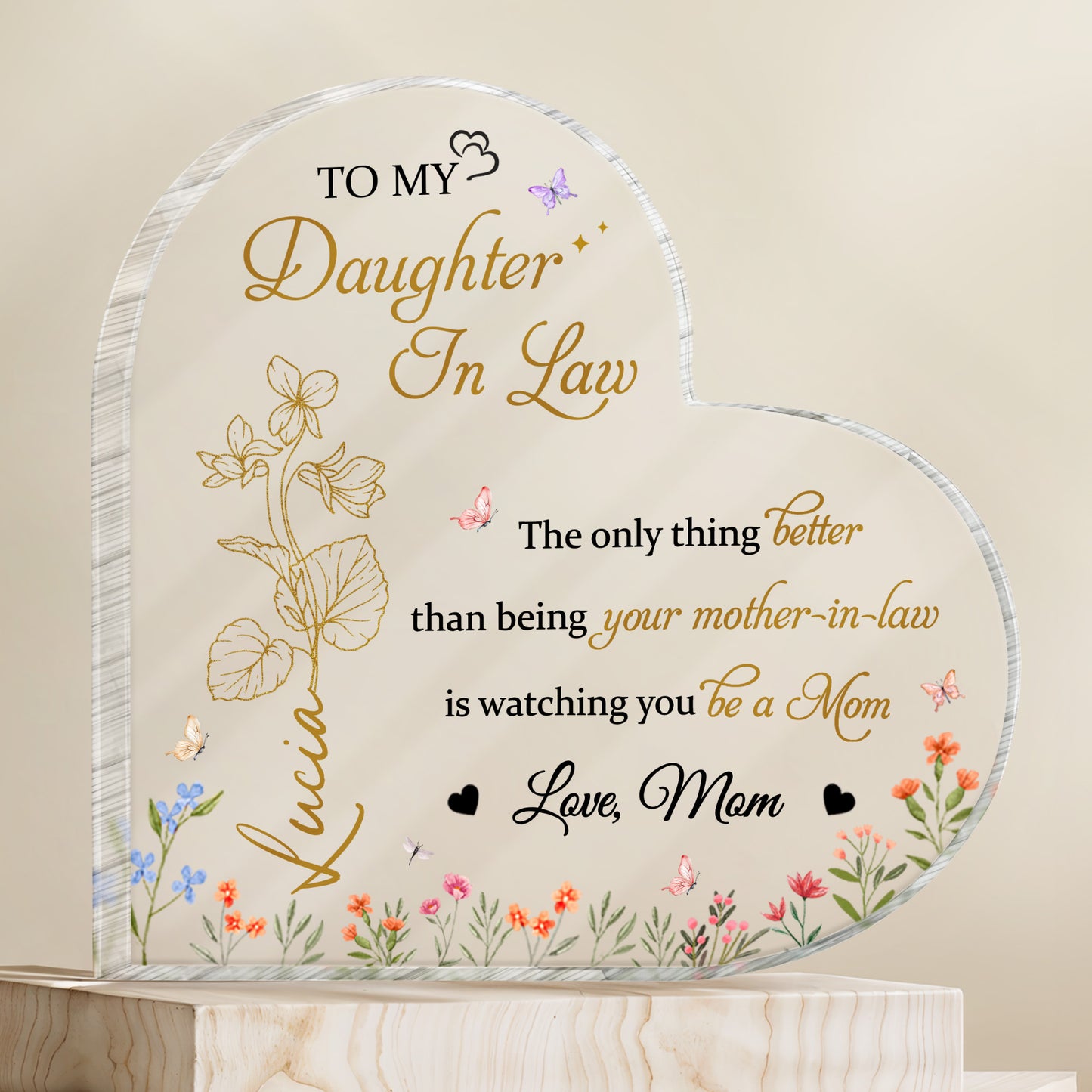To My Daughter-In-Law The only thing better than being your mother-in-law, Butterflies and Flowers