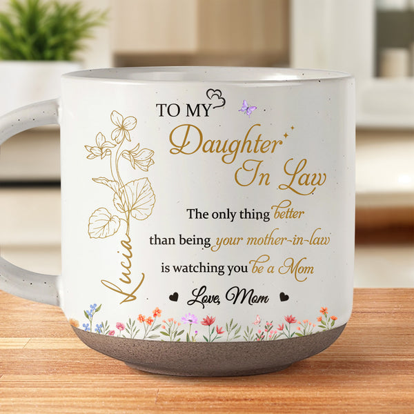 To My Daughter In Law, The Only Thing Better Than Being Your Mother-In-Law, Flowers