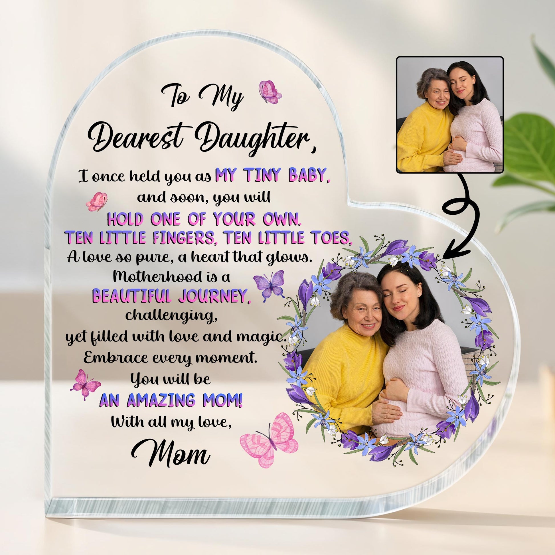 To My Dearest Daughter, You Will Be An Amazing Mom, Flowers and Butterflies