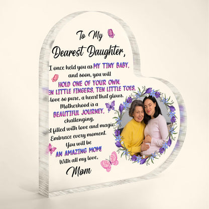 To My Dearest Daughter, You Will Be An Amazing Mom, Flowers and Butterflies