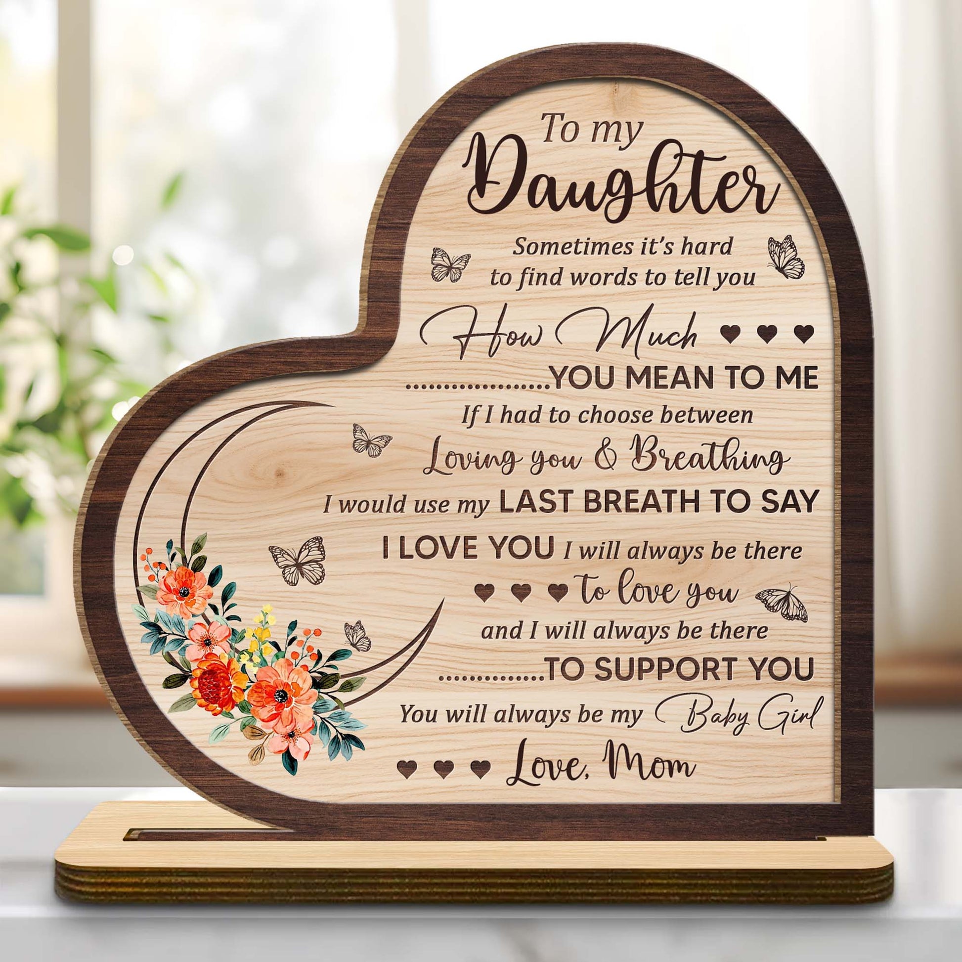 To My Daughter, How Much You Mean To Me, Flowers And Butterflies