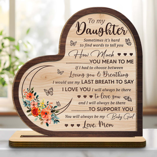 To My Daughter, How Much You Mean To Me, Flowers And Butterflies