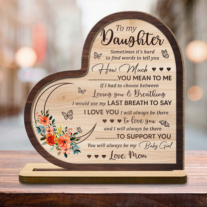 To My Daughter, How Much You Mean To Me, Flowers And Butterflies