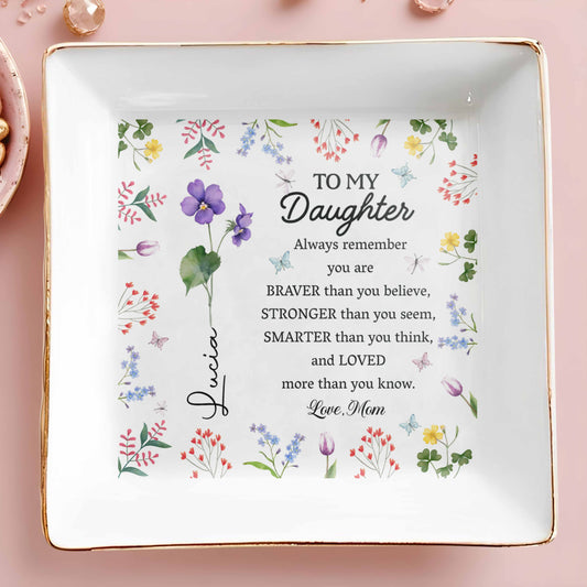 To My Daughter, Always Remember, Love Flowers Design