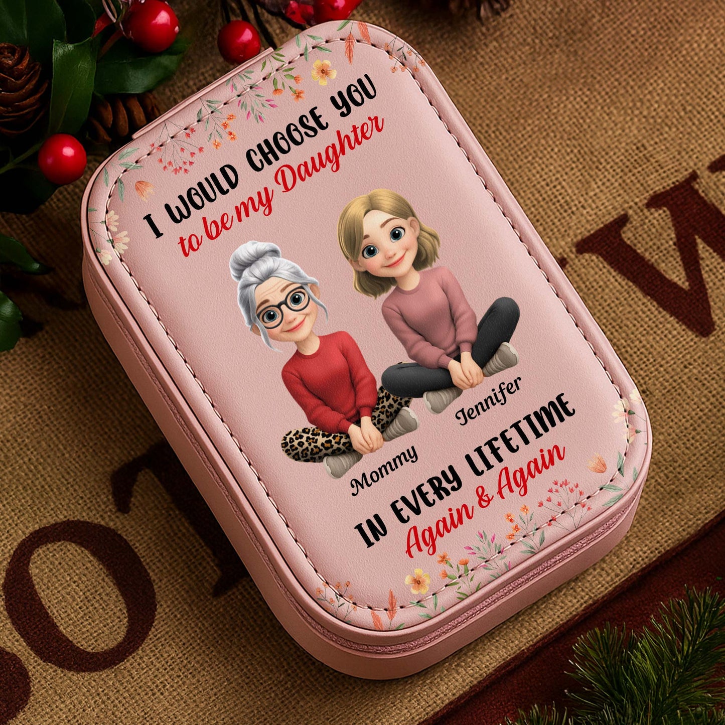 I Would Choose You To Be My Daughter In Every Lifetime