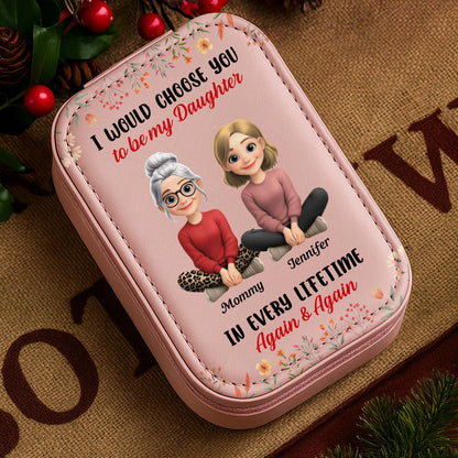 I Would Choose You To Be My Daughter In Every Lifetime