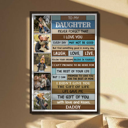 To My Daughter, Laugh, Love, Live, Believe In Yourself