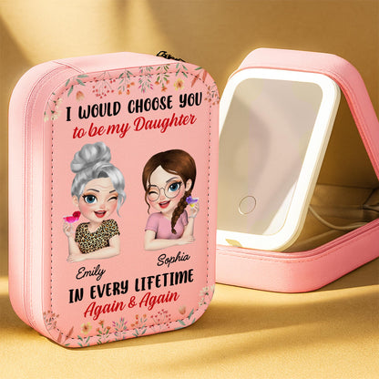 I Would Choose You To Be My Daughter With Flowers