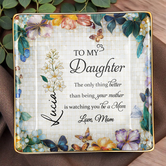 To My Daughter, Flowers And Butterflies