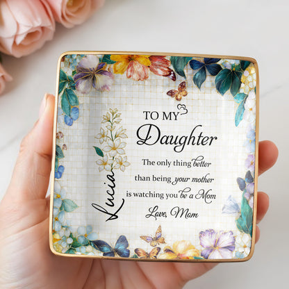 To My Daughter, Flowers And Butterflies