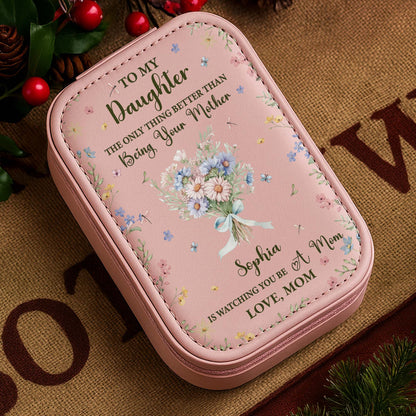 To My Daughter, Watching You Be A Mom, Flowers