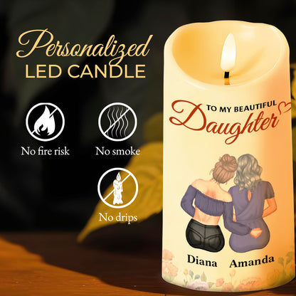To My Beautiful Daughter, Love And Support, Flowers - Personalized Custom LED Candle - DAU222_LECA
