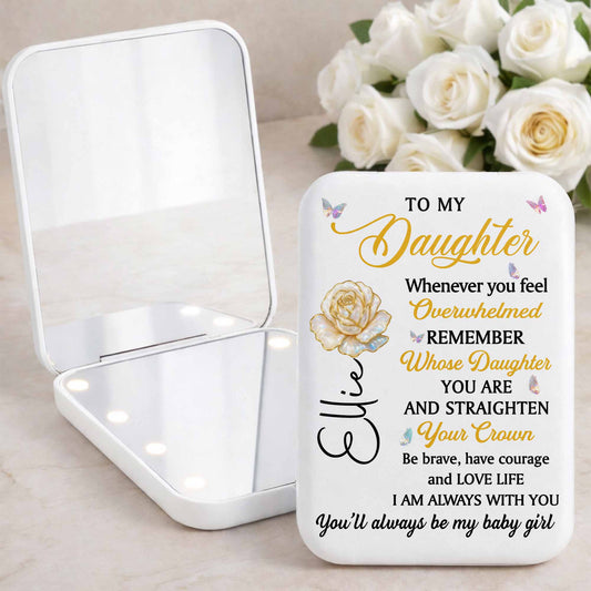 To My Daughter Straighten Your Crown With Flower And Butterflies