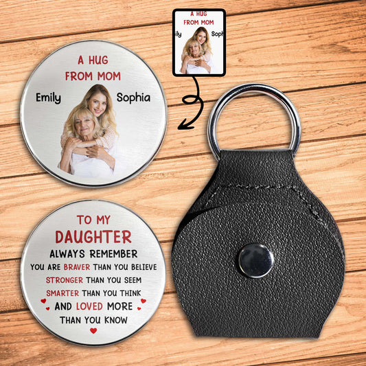 A Hug From Mom To My Daughter With Heart and Photo